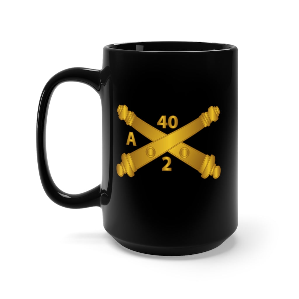 Black Mug 15oz - Army - Alpha Battery, 2nd Bn 40th Artillery Branch wo Txt