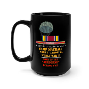 Black Mug 15oz - Army - Camp Mackall, NC w SVC WWII - Home of Airborne X 300