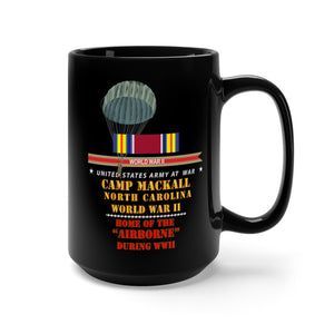 Black Mug 15oz - Army - Camp Mackall, NC w SVC WWII - Home of Airborne X 300