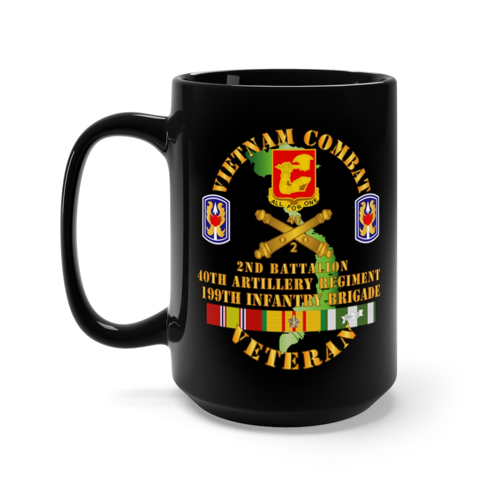 Black Mug 15oz - Army - Vietnam Combat Vet - Alpha Battery, 2nd Bn 40th Artillery - 199th Infantry Bde - VN SVC