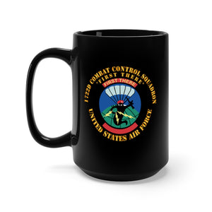 Black Mug 15oz - USAF - 1722d Combat Control Squadron - First There X 300