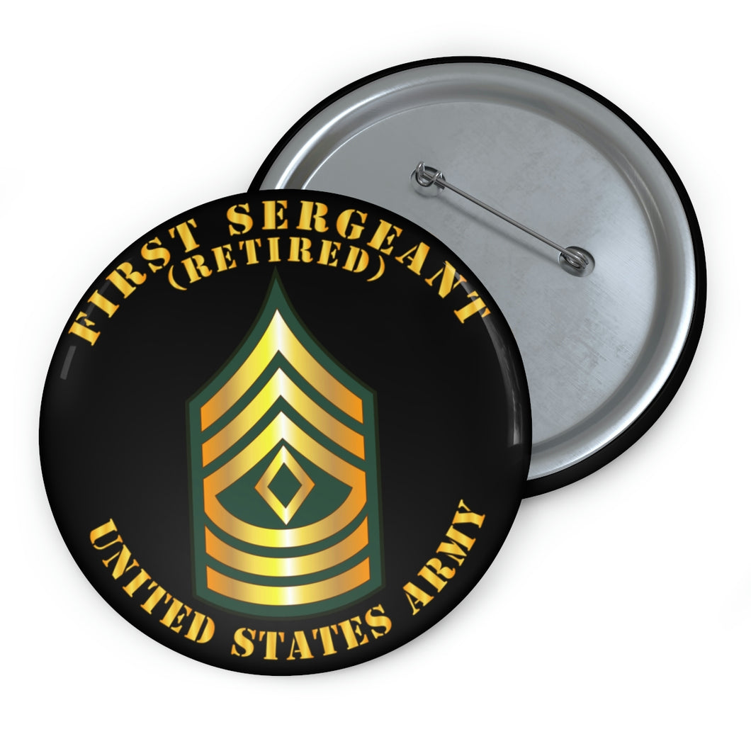 Custom Pin Buttons - Army - First Sergeant - 1SG - Retired