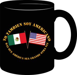 Govt - I am an American Too - Spanish - Make America Great Again - Spanish - Mug