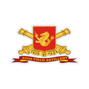 Kiss-Cut Stickers - Army - 25th Field Artillery w Br - Ribbon