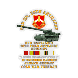 Kiss-Cut Stickers - Army - 2nd Bn 28th Artillery - 175mm - Hindenburg Ansbach Germany  w COLD SVC