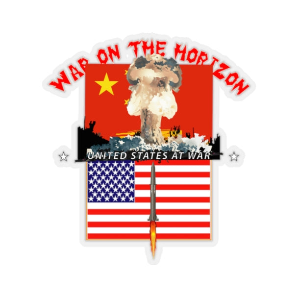 Kiss-Cut Stickers - Govt - War on the Horizon - China Flag - US Flag w Missile Firing - Atomic Blast X300