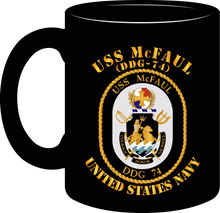 Load image into Gallery viewer, Navy - USS McFaul (DDG- 74) - Mug
