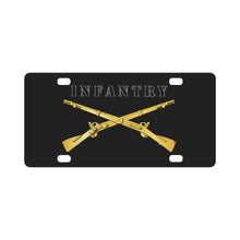 Load image into Gallery viewer, Army - Infantry Br - Crossed Rifles w Blk Txt White Outline Classic License Plate
