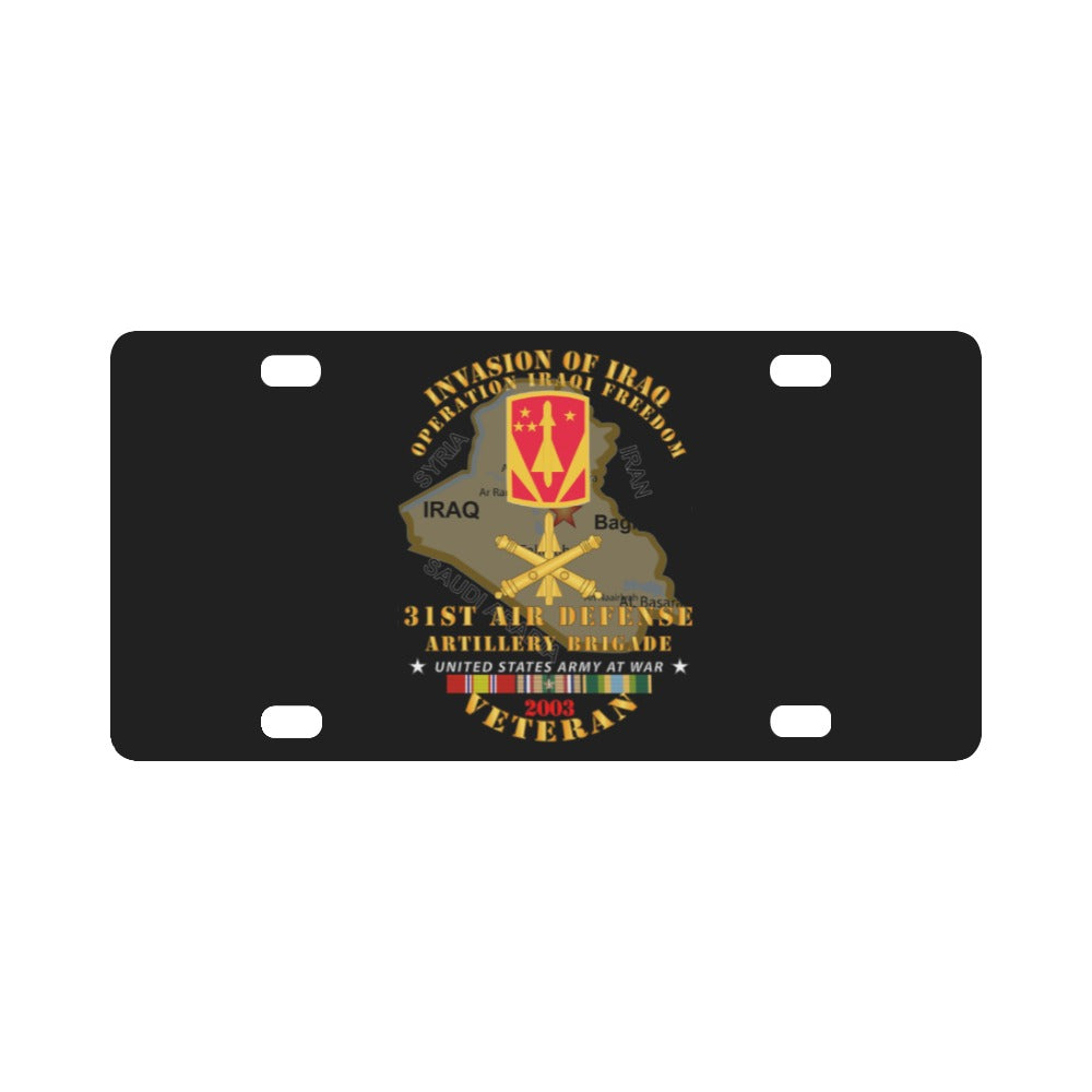 Army - 31st Air Defense Artillery Bde - OIF - Invasion - 2003 w IRAQ SVC Classic License Plate