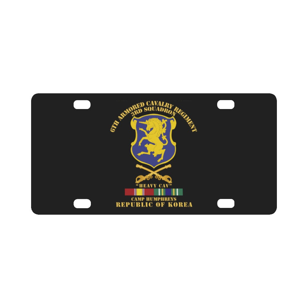 Army - 3rd Sqdrn 6th ACR w Cav Br Camp Humphreys w KR SVC Classic License Plate