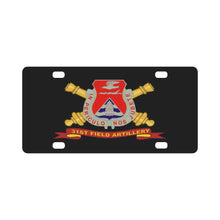 Load image into Gallery viewer, Army - 31st Field Artillery w Br - Ribbon Classic License Plate
