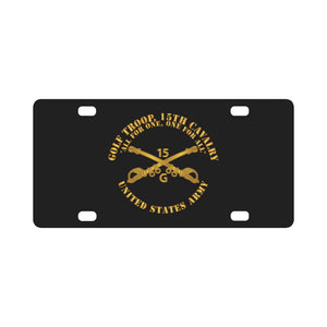 Army - Golf Troop, 15th Cavalry All for One, one For All w Br Classic License Plate