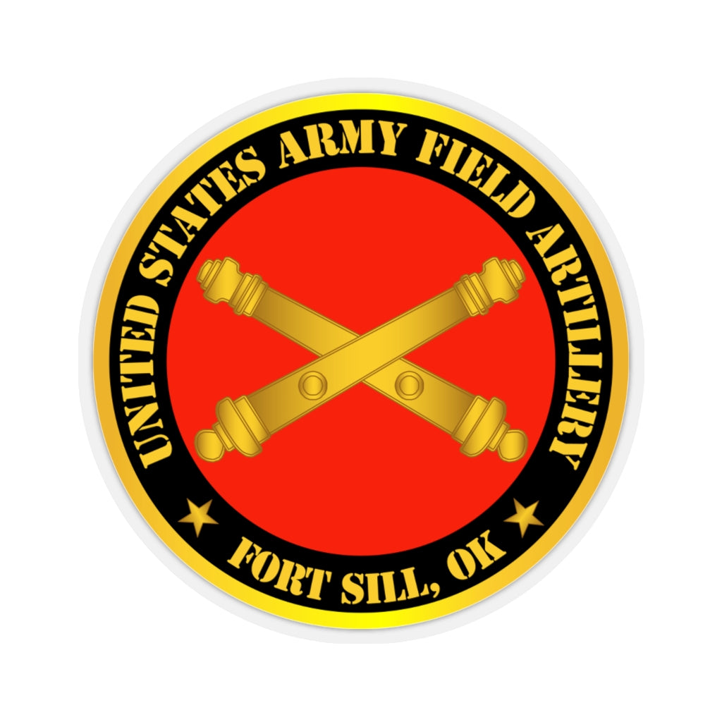 Kiss-Cut Stickers - Army - US Army Field Artillery Ft Sill Ok w Branch