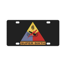 Load image into Gallery viewer, Army - 6th Armored Division - Super Sixth wo Txt Classic License Plate
