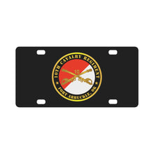Load image into Gallery viewer, Army - 10th Cavalry Regiment - Fort Arbuckle, OK w Cav Branch Classic License Plate
