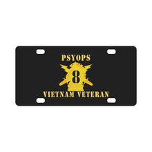 Load image into Gallery viewer, Army - PSYOPS w Branch Insignia - 8th Battalion Numeral - w Vietnam Vet Below X 300 - Hat Classic License Plate
