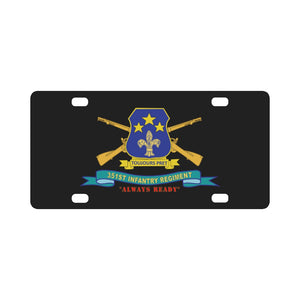 Army - 351st Infantry Regiment -Always Ready w Br - Ribbon X 300 Classic License Plate