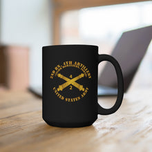 Load image into Gallery viewer, Black Mug 15oz - Army - 2nd Bn 4th Field Artillery Regt - 105mm w Arty Br
