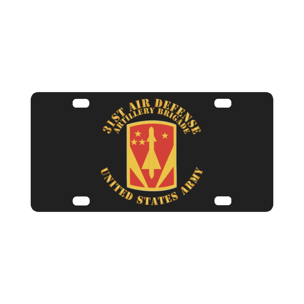 Army - 31st Air Defense Artillery Bde - US Army Classic License Plate