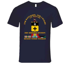 Army - 5th Bn, 5th Cavalry - 3rd Armored Div - Desert Storm Veteran T Shirt