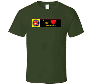 USMC - I Love My Marine T Shirt