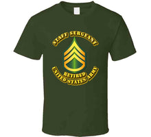 Load image into Gallery viewer, Staff Sergeant - E6 - w Text - Retired T Shirt
