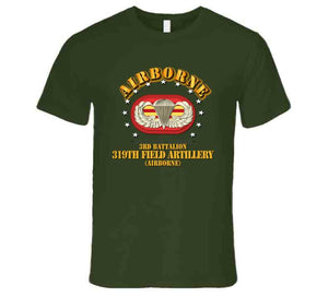 Army - 3rd Bn 319th Field Artillery Rgt - Airborne W Oval T-shirt