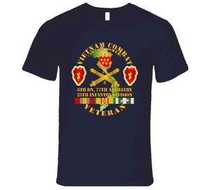 Army - Vietnam Combat Veteran W 6th Bn 77th Artillery Dui -25th Infantry Div Long Sleeve T Shirt