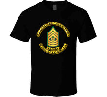 Load image into Gallery viewer, Command Sergeant Major - E9 - w Text - Retired T Shirt
