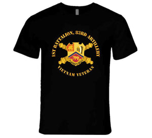 Army - 1st Bn 83rd Artillery - Vietnam Vet W Dui W Branch T Shirt