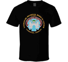 Load image into Gallery viewer, Army - Landstuhl Regional Medical Center - Landstuhl Germany T Shirt
