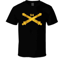 Load image into Gallery viewer, Army - 94th Field Artillery Regiment - Arty Br Wo Txt T Shirt
