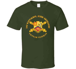 Army - 1st Bn 83rd Artillery - Vietnam Vet W Dui W Branch T Shirt