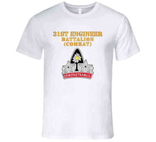 Load image into Gallery viewer, Army - 31st Engineer Bn (combat) - Dui -  X 300 T Shirt
