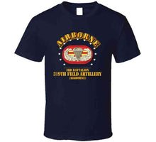 Load image into Gallery viewer, Army - 3rd Bn 319th Field Artillery Rgt - Airborne W Oval T-shirt
