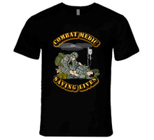 Load image into Gallery viewer, Combat Medic - Saving Lives T Shirt
