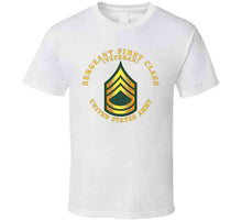 Load image into Gallery viewer, Army - Sergeant First Class - Sfc - Veteran T Shirt
