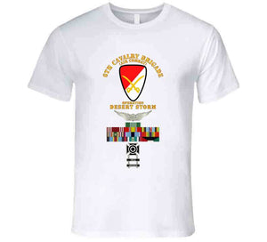 Army - 6th Cavalry Brigade - Desert Storm with Armed Forces Expeditionary Medal Ribbon with Arrow T Shirt, Premium and Hoodie