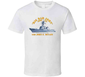 Navy - Destroyer - Uss John S Mccain - Big Bad John T Shirt