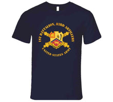 Load image into Gallery viewer, Army - 1st Bn 83rd Artillery - Us Army W Dui W Branch T Shirt
