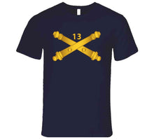 Load image into Gallery viewer, Army - 13th Field Artillery Regiment - Arty Br Wo Txt T Shirt, Hoodie and Premium
