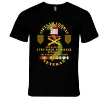 Load image into Gallery viewer, Army - Vietnam Combat Vet - 6th Bn 15th Artillery - 1st Infantry Div W105mm T Shirt
