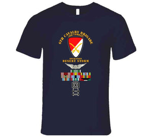 Army - 6th Cavalry Brigade - Desert Storm with Armed Forces Expeditionary Medal Ribbon with Arrow T Shirt, Premium and Hoodie