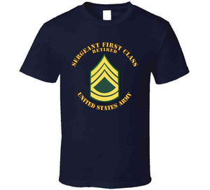 Army - Sergeant First Class - Retired T Shirt, Premuim, Hoodie