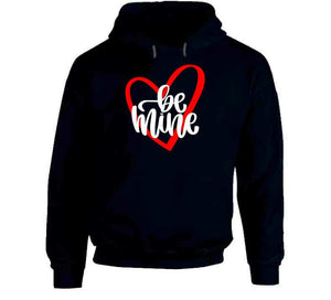 Be Mine Hoodie