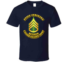 Load image into Gallery viewer, Staff Sergeant - E6 - w Text - Retired T Shirt
