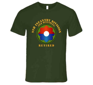 Army -  9th Infantry Div - Retired - Old Reliables T Shirt