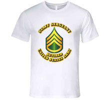 Load image into Gallery viewer, Staff Sergeant - E6 - w Text - Retired T Shirt
