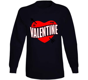 BE MY VALENTINE Hoodie