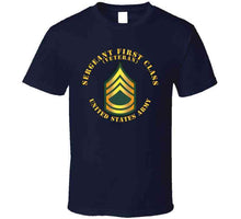 Load image into Gallery viewer, Army - Sergeant First Class - Sfc - Veteran T Shirt
